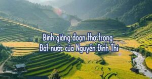 Bình giảng đoạn thơ trong Đất nước của Nguyễn Đình Thi